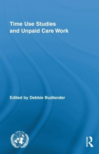 Бумажная книга «Time Use Studies and Unpaid Care Work» - фото №1
