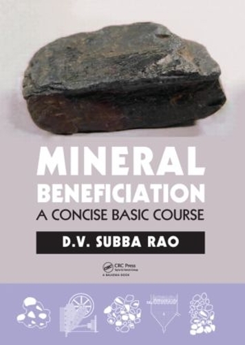 [object Object] «Mineral Beneficiation: A Concise Basic Course», автор Д.В. Субба Рао - фото №1