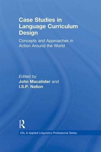 [object Object] «Case Studies in Language Curriculum Design: Concepts and Approaches in Action Around the World», авторов И.С.П. Нейшн, Джон МакАлистер - фото №1