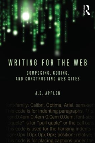 [object Object] «Writing for the Web: Composing, Coding, and Constructing Web Sites», автор Дж.Д. Эпплен - фото №1