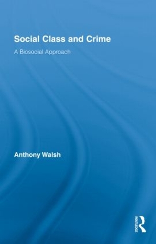 Бумажная книга «Social Class and Crime: A Biosocial Approach», автор Энтони Уолш - фото №1