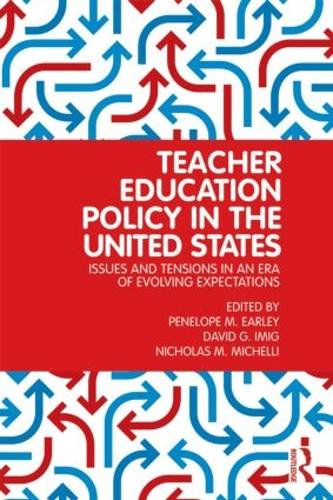 Паперова книга «Teacher Education Policy in the United States: Issues and Tensions in an Era of Evolving Expectations» - фото №1