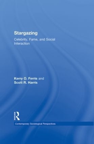 Бумажная книга «Stargazing: Celebrity, Fame, and Social Interaction», авторов Керри О. Феррис, Скотт Р. Харрис - фото №1