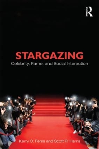 Бумажная книга «Stargazing: Celebrity, Fame, and Social Interaction», авторов Керри О. Феррис, Скотт Р. Харрис - фото №1
