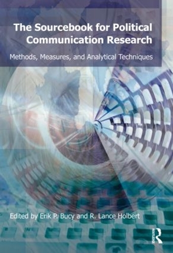 Бумажная книга «Sourcebook for Political Communication Research: Methods, Measures, and Analytical Techniques» - фото №1
