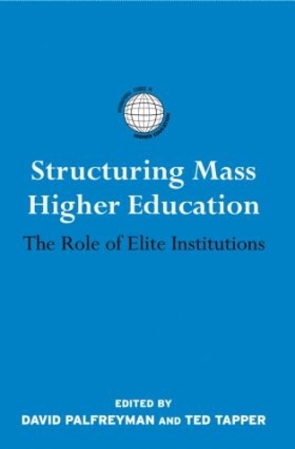 Бумажная книга «Structuring Mass Higher Education: The Role of Elite Institutions» - фото №1