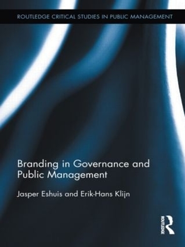 Бумажная книга «Branding in Governance and Public Management», авторов Э.Х. Клайн, Джаспер Эшуис - фото №1