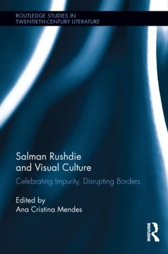 Бумажная книга «Salman Rushdie and Visual Culture: Celebrating Impurity, Disrupting Borders» - фото №1