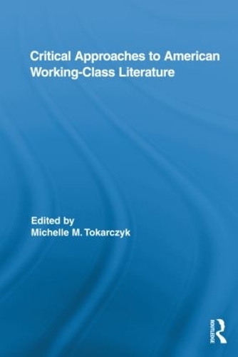 Бумажная книга «Critical Approaches to American Working-Class Literature» - фото №1