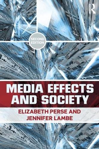 Бумажная книга «Media Effects and Society», авторов Элизабет М. Персе, Дженнифер Ламбе - фото №1