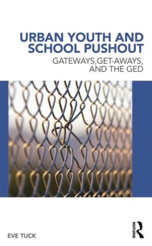 Бумажная книга «Urban Youth and School Pushout: Gateways, Get-aways, and the GED», автор Ева Тук - фото №1