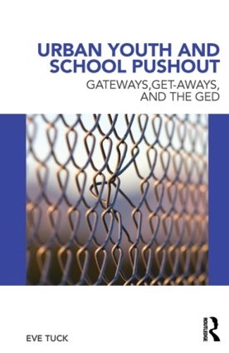 Бумажная книга «Urban Youth and School Pushout: Gateways, Get-aways, and the GED», автор Ева Тук - фото №1