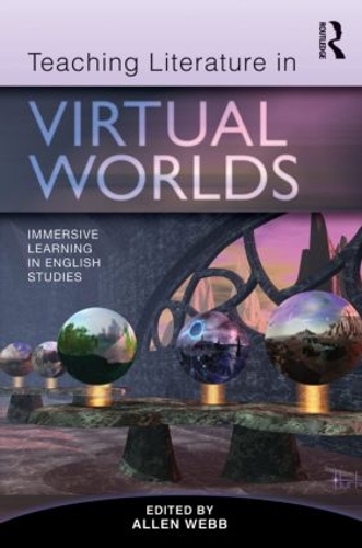 Бумажная книга «Teaching Literature in Virtual Worlds: Immersive Learning in English Studies» - фото №1