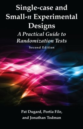 Паперова книга «Single-case and Small-n Experimental Designs: A Practical Guide To Randomization Tests, Second Edition», авторів Джонатан Тодман, Пет Дугард, Порша Файл - фото №1
