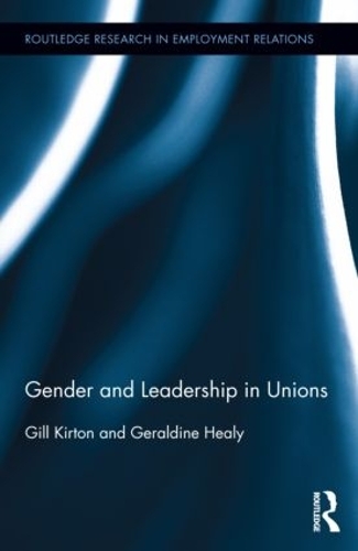 Паперова книга «Gender and Leadership in Unions», авторів Джеральдін Хілі, Гілл Кіртон - фото №1
