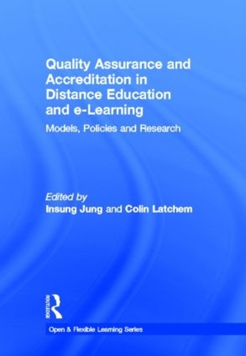 Бумажная книга «Quality Assurance and Accreditation in Distance Education and e-Learning: Models, Policies and Research», авторов Колин Латчем, Инсунг Чжон - фото №1