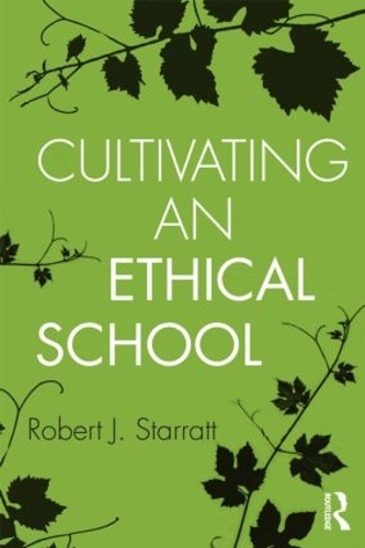 Паперова книга «Cultivating an Ethical School», автор Роберт Дж. Старратт - фото №1