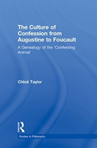 Бумажная книга «The Culture of Confession from Augustine to Foucault: A Genealogy of the 'Confessing Animal'», автор Хлоя Тейлор - фото №1