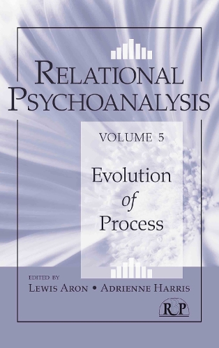 Бумажная книга «Relational Psychoanalysis, Volume 5: Evolution of Process» - фото №1