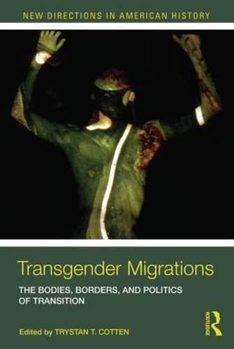 Бумажная книга «Transgender Migrations: The Bodies, Borders, and Politics of Transition» - фото №1