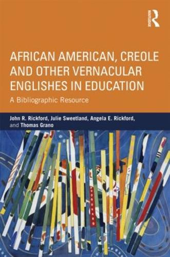 Бумажная книга «African American, Creole, and Other Vernacular Englishes in Education: A Bibliographic Resource», авторов Анджела Э. Рикфорд, Джон Р. Рикфорд, Джули Свитленд - фото №1