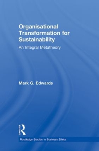 Бумажная книга «Organizational Transformation for Sustainability: An Integral Metatheory», автор Марк Эдвардс - фото №1