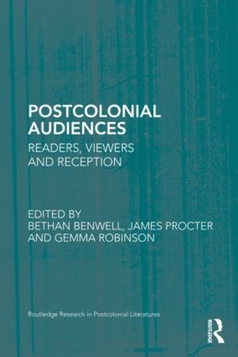 Бумажная книга «Postcolonial Audiences: Readers, Viewers and Reception» - фото №1