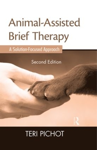 Бумажная книга «Animal-Assisted Brief Therapy: A Solution-Focused Approach», автор Тери Пишо - фото №1