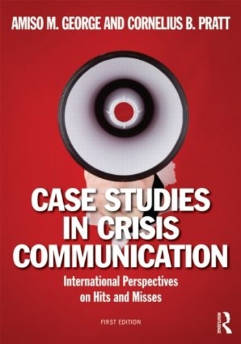 Бумажная книга «Case Studies in Crisis Communication: International Perspectives on Hits and Misses» - фото №1