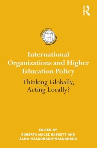 Бумажная книга «International Organizations and Higher Education Policy: Thinking Globally, Acting Locally?» - фото №1