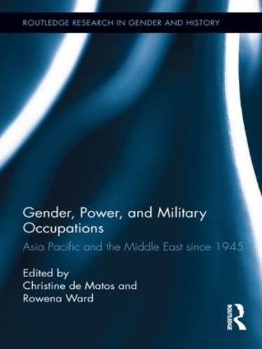 Паперова книга «Gender, Power, and Military Occupations: Asia Pacific and the Middle East since 1945» - фото №1