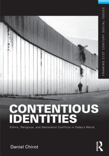 Бумажная книга «Contentious Identities: Ethnic, Religious and National Conflicts in Today's World», автор Дэниел Чиро - фото №1