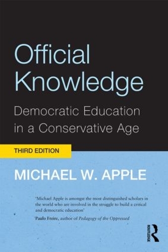 Бумажная книга «Official Knowledge: Democratic Education in a Conservative Age», автор Майкл В. Эппл - фото №1