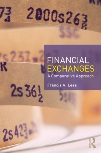Паперова книга «Financial Exchanges: A Comparative Approach», автор Френсіс А. Ліс - фото №1