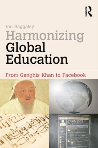 Бумажная книга «Harmonizing Global Education: From Genghis Khan to Facebook», автор Джон Баггалей - фото №1