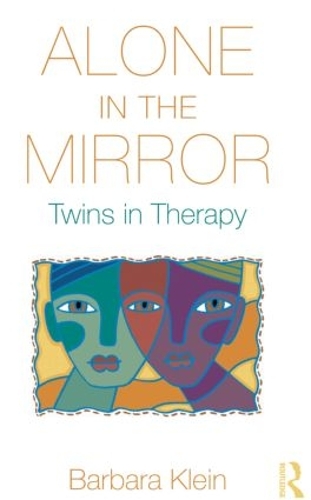 Бумажная книга «Alone in the Mirror: Twins in Therapy», автор Барбара Клейн - фото №1