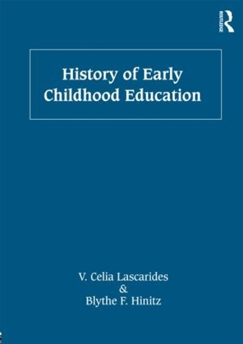 Паперова книга «History of Early Childhood Education», авторів Блайт Ф. Хініц, В. Селія Ласкарідес - фото №1
