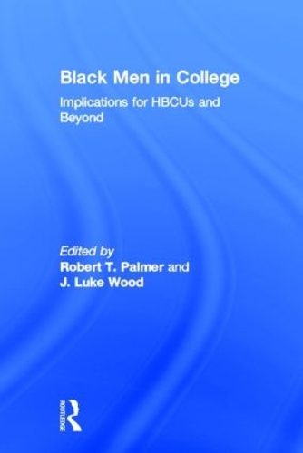 Паперова книга «Black Men in College: Implications for HBCUs and Beyond» - фото №1