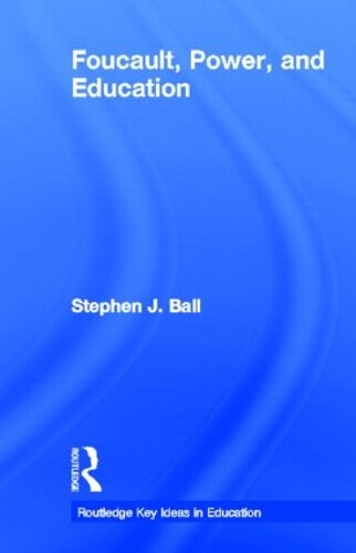 Бумажная книга «Foucault, Power, and Education», автор Стивен Дж. Болл - фото №1