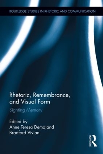 [object Object] «Rhetoric, Remembrance, and Visual Form: Sighting Memory» - фото №1