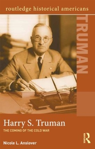 Бумажная книга «Harry S. Truman: The Coming of the Cold War», автор Николь Л. Ансловер - фото №1
