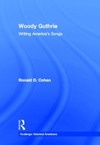 Бумажная книга «Woody Guthrie: Writing America's Songs», автор Рональд Д. Коэн - фото №1