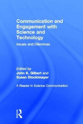 Бумажная книга «Communication and Engagement with Science and Technology: Issues and Dilemmas - A Reader in Science Communication» - фото №1