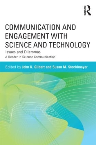 Паперова книга «Communication and Engagement with Science and Technology: Issues and Dilemmas - A Reader in Science Communication» - фото №1