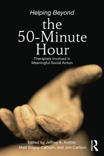 Паперова книга «Helping Beyond the 50-Minute Hour: Therapists Involved in Meaningful Social Action» - фото №1