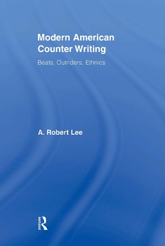 Бумажная книга «Modern American Counter Writing: Beats, Outriders, Ethnics», автор A. Роберт Ли - фото №1