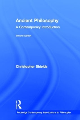 Бумажная книга «Ancient Philosophy: A Contemporary Introduction», автор Кристофер Шилдс - фото №1