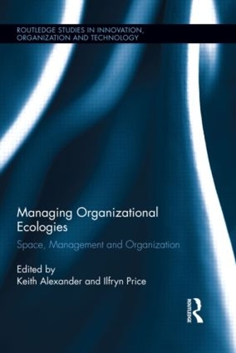 Бумажная книга «Managing Organizational Ecologies: Space, Management, and Organizations» - фото №1