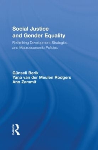 Бумажная книга «Social Justice and Gender Equality: Rethinking Development Strategies and Macroeconomic Policies» - фото №1