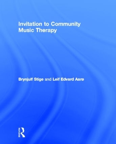 Бумажная книга «Invitation to Community Music Therapy», авторов Бриньюльф Стиге, Лейф Эдвард Аарё - фото №1